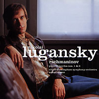 Nikolai Lugansky Rachmaninov Piano Concertos Nos 1 & 3 Orchestra Сакари Орамо Sakari Oramo инфо 7504e.