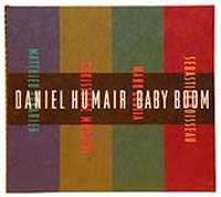 Daniel Humair Baby Boom Формат: Audio CD (Jewel Case) Дистрибьютор: Sketch Лицензионные товары Характеристики аудионосителей 2003 г Альбом инфо 697f.
