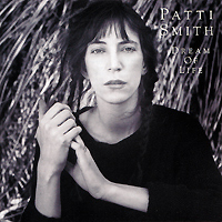 Patti Smith Dream Of Life Формат: Audio CD (Jewel Case) Дистрибьюторы: Arista Records, SONY BMG Европейский Союз Лицензионные товары Характеристики аудионосителей 1988 г Альбом: Импортное издание инфо 5476f.