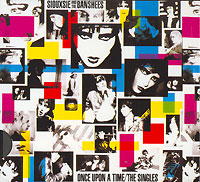 Siouxsie & The Banshees Once Upon a Time: The Singles Исполнитель "Siouxsie And The Banshees" инфо 5562f.