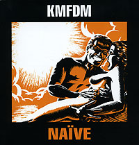 KMFDM Naive Формат: Audio CD (Jewel Case) Дистрибьюторы: Metropolis Records, Концерн "Группа Союз" Лицензионные товары Характеристики аудионосителей 2007 г Альбом: Российское издание инфо 5765f.