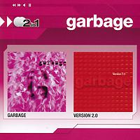 Garbage Garbage / Version 2 0 (2 CD) Серия: 2 In 1 инфо 5796f.