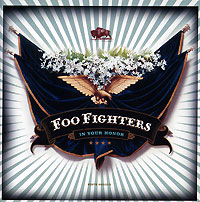 Foo Fighters In Your Honor (2 CD) Формат: 2 Audio CD (Jewel Case) Дистрибьютор: Roswell Records Лицензионные товары Характеристики аудионосителей 2005 г Сборник инфо 6099f.