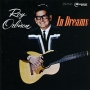 Roy Orbison In Dreams Формат: Audio CD (Jewel Case) Дистрибьюторы: Monument Records, SONY BMG Европейский Союз Лицензионные товары Характеристики аудионосителей 2006 г Альбом: Импортное издание инфо 6301f.