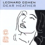 Leonard Cohen Dear Heather Формат: Audio CD (Jewel Case) Дистрибьюторы: SONY BMG Russia, Columbia Россия Лицензионные товары Характеристики аудионосителей 2004 г Альбом: Российское издание инфо 6470f.