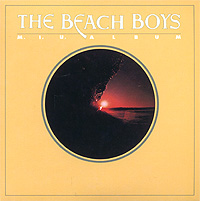 The Beach Boys M I U Album Формат: Audio CD (Картонный конверт) Дистрибьюторы: Gala Records, Capitol Records Лицензионные товары Характеристики аудионосителей 2008 г Альбом: Импортное издание инфо 6508f.