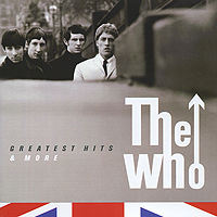 The Who The Greatest Hits & More (2 CD) Coliseum 2007) Исполнитель "The Who" инфо 6516f.