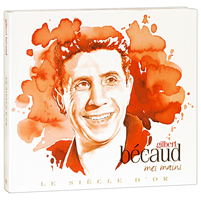 Gilbert Becaud Mes Mains (2 CD) Серия: Le Siecle D'or инфо 6584f.