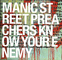 Manic Street Preachers Know Your Enemy Формат: Audio CD (Jewel Case) Дистрибьюторы: Epic, SONY BMG Russia Лицензионные товары Характеристики аудионосителей 2007 г Альбом: Импортное издание инфо 6827f.