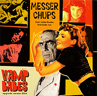 Messer Chups Vamp Babes Формат: Audio CD (Jewel Case) Дистрибьютор: Solnze Records Лицензионные товары Характеристики аудионосителей 2003 г Альбом инфо 6952f.