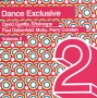 Dance Exclusive Volume 2 Серия: Dance Exclusive инфо 9202f.