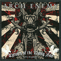Arch Enemy Tyrants Of The Rising Sun - Live In Japan (2 CD) Формат: 2 Audio CD (Jewel Case) Дистрибьюторы: Century Media Records Ltd , Концерн "Группа Союз" Лицензионные товары инфо 9390f.